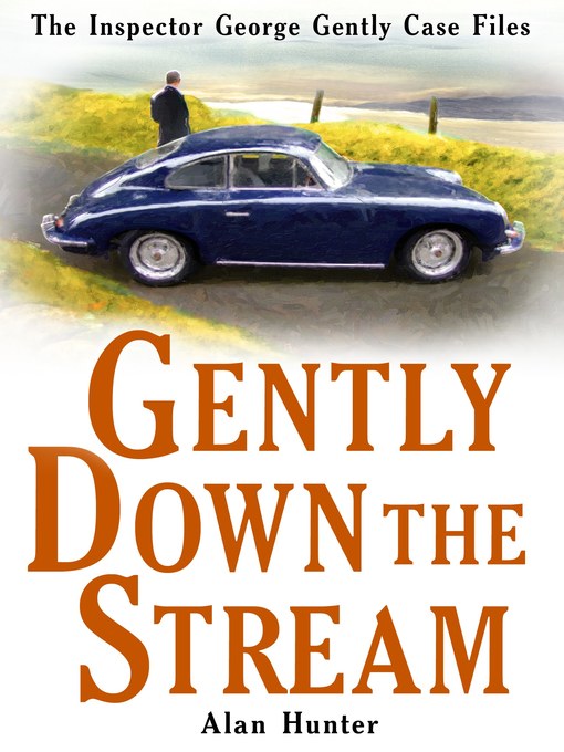 Title details for Gently Down the Stream by Alan Hunter - Available
